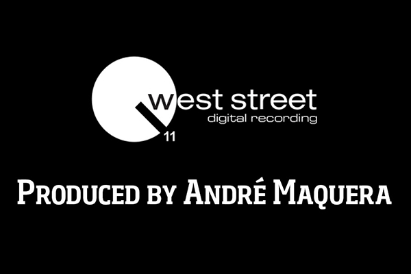 West Street digital recording Produced by Andre Maquera